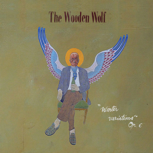 Pochette Album de The Wooden Wolf "'Winter Variations' Op.6"