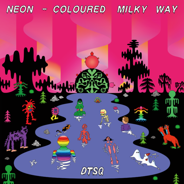 Pochette de l'album de DTSQ "Neon-Coloured Milky Way"