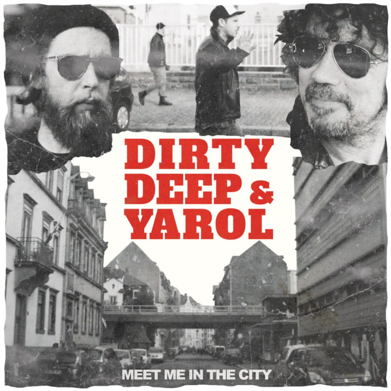 Dirty Deep & Yarol - Meet Me In The City